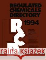 Regulated Chemicals Directory 1994 Chemadvisor Inc Staff 9780412052811 Springer - książka