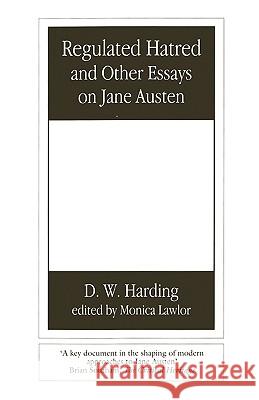 Regulated Hatred and Other Essays on Jane Austen Denys Clement Wyatt Harding Derek William Harding Monica Lawlor 9780485121360 Athlone Press - książka