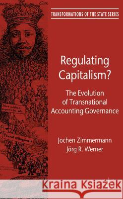 Regulating Capitalism?: The Evolution of Transnational Accounting Governance Zimmermann, J. 9780230279841 Palgrave MacMillan - książka