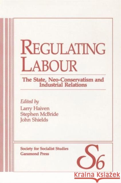 Regulating Labour  9780920059999 Garamond Press - książka