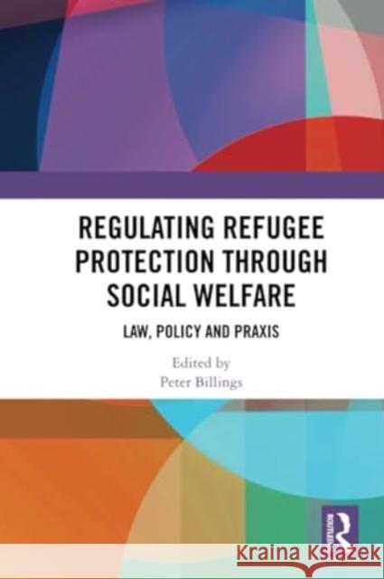 Regulating Refugee Protection Through Social Welfare  9781032288062 Taylor & Francis Ltd - książka