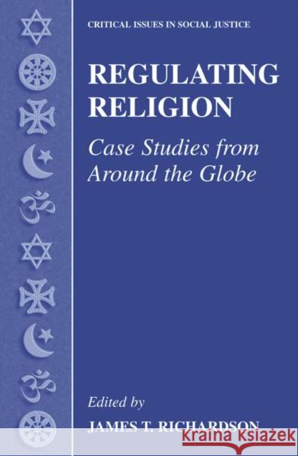Regulating Religion: Case Studies from Around the Globe Richardson, James T. 9780306478871  - książka