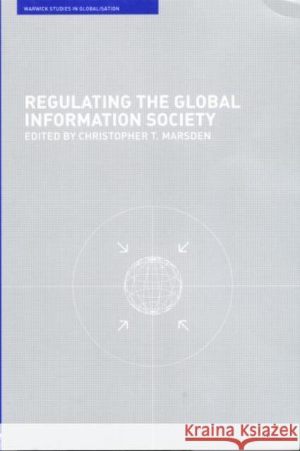 Regulating the Global Information Society Christopher T. Marsden 9780415242189 Routledge - książka