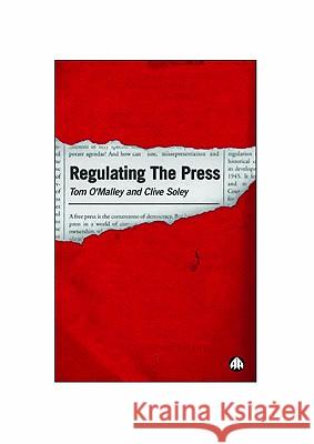 Regulating the Press Tom O'Malley Clive Soley Clive Soley 9780745311975 Pluto Press (UK) - książka