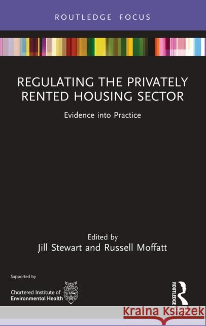 Regulating the Privately Rented Housing Sector: Evidence into Practice Jill Stewart Russell Moffatt 9781032159713 Routledge - książka