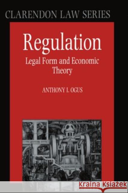 Regulation Ogus, Anthony 9780198259343 Clarendon Press - książka