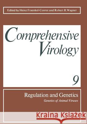 Regulation and Genetics: Genetics of Animal Viruses Fraenkel-Conrat, H. 9781468427202 Springer - książka