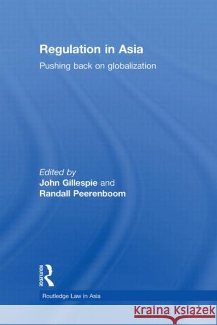 Regulation in Asia : Pushing Back on Globalization  9780415489867 TAYLOR & FRANCIS LTD - książka