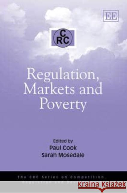 REGULATION, MARKETS AND POVERTY  9781847209672 EDWARD ELGAR PUBLISHING LTD - książka