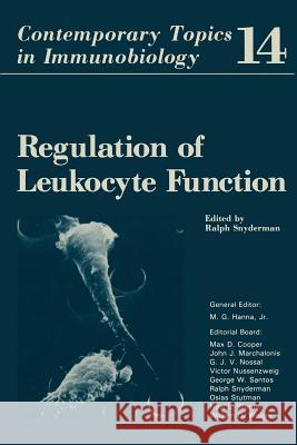 Regulation of Leukocyte Function Ralph Snyderman 9781475748642 Springer - książka