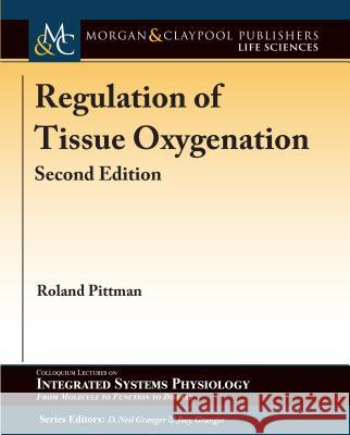 Regulation of Tissue Oxygenation, Second Edition Roland N. Pittman 9781615047208 Morgan & Claypool - książka