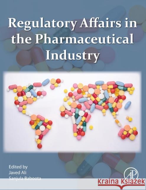 Regulatory Affairs in the Pharmaceutical Industry Ali, Javed 9780128222119 Academic Press - książka