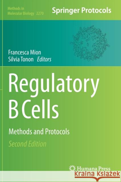 Regulatory B Cells: Methods and Protocols Francesca Mion Silvia Tonon 9781071612361 Humana - książka