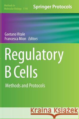 Regulatory B Cells: Methods and Protocols Vitale, Gaetano 9781493911608 Humana Press - książka