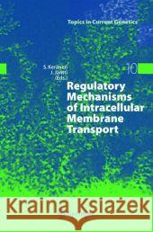 Regulatory Mechanisms of Intracellular Membrane Transport Sirkka Keranen Jussi Jantti 9783642060953 Not Avail - książka