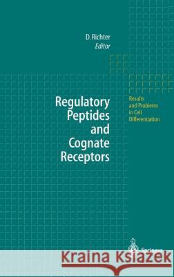Regulatory Peptides and Cognate Receptors Dietmar Richter Dietmar Richter 9783540653257 Springer - książka