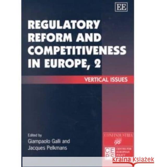 Regulatory Reform and Competitiveness in Europe: v. 2: Vertical Issues  9781840644241 Edward Elgar Publishing Ltd - książka