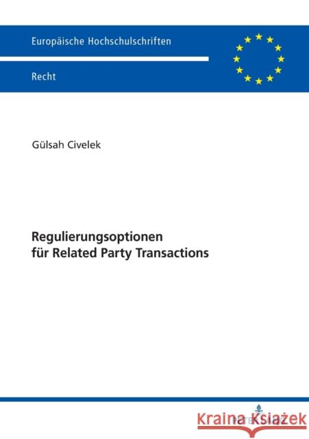 Regulierungsoptionen Fuer Related Party Transactions Civelek, Gülsah 9783631791769 Peter Lang Ltd. International Academic Publis - książka