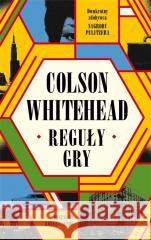 Reguły gry Colson Whitehead 9788367759298 Albatros - książka