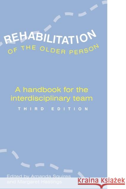 REHABILITATION OF THE OLDER PERSON Amanda Squires 9780748754700  - książka