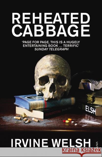 Reheated Cabbage Irvine Welsh 9780099506997 Vintage, London - książka