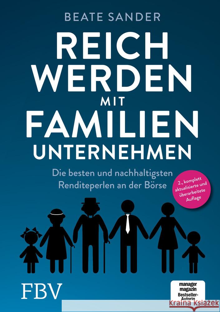 Reich werden mit Familienunternehmen : Die besten und nachhaltigsten Renditeperlen an der Börse Sander, Beate 9783959723367 FinanzBuch Verlag - książka