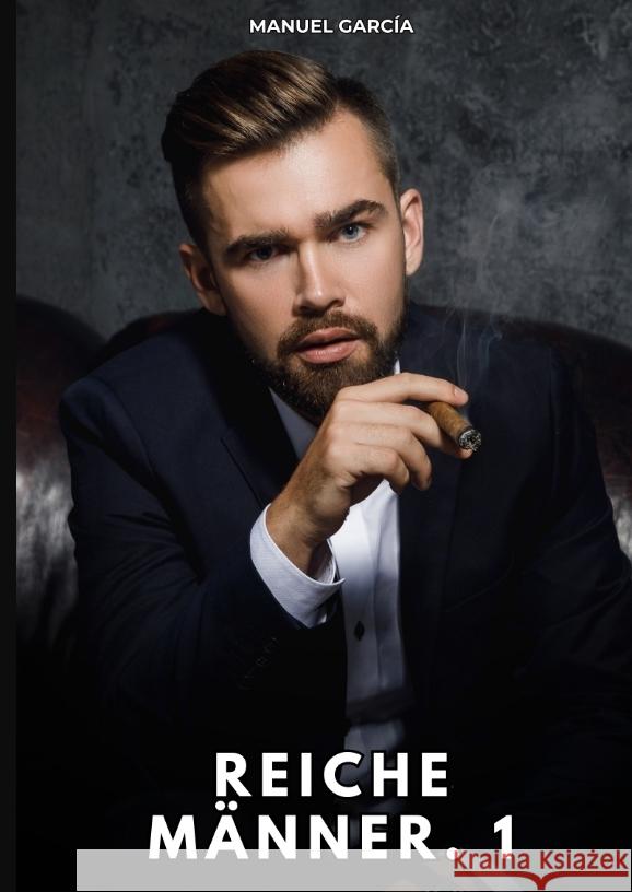 Reiche Männer. 1 García, Manuel 9783384771100 Manuel García - książka