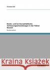 Reichs- und territorialstädtische Verfassungsentwicklungen in der frühen Neuzeit Hall, Christian 9783640218530 Grin Verlag