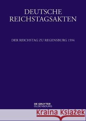 Reichstag zu Regensburg 1594 Josef Leeb 9783110782813 De Gruyter (JL) - książka