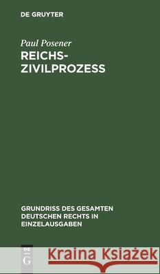 Reichszivilprozeß Paul Posener 9783111169729 De Gruyter - książka