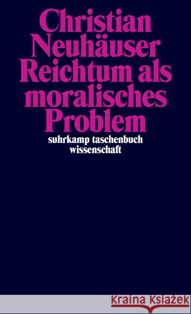 Reichtum als moralisches Problem Neuhäuser, Christian 9783518298497 Suhrkamp - książka