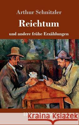 Reichtum: und andere frühe Erzählungen 1885-1889 Arthur Schnitzler 9783743727120 Hofenberg - książka