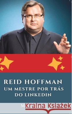 Reid Hoffman: Um Mestre por Trás do LinkedIn Max Editorial 9798331153076 Blurb - książka