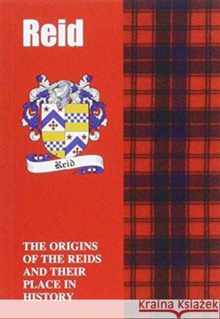 Reid: The Origins of the Clan Reid and Their Place in History Murray Ogilvie, Lang Syne 9781852172893 Lang Syne Publishers Ltd - książka