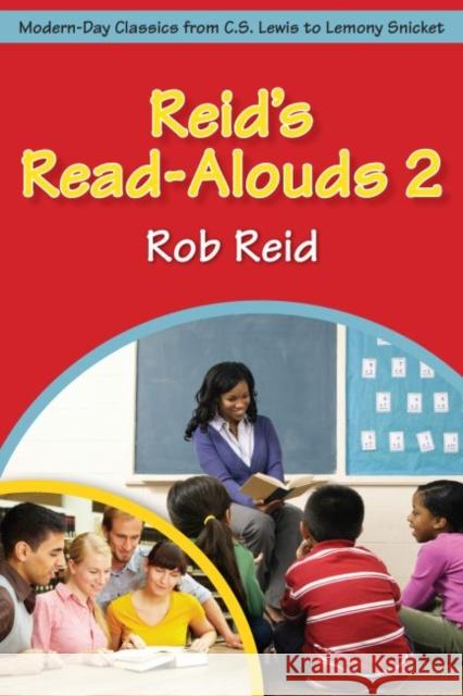 Reid's Read-Alouds 2: Modern-Day Classics from C.S. Lewis to Lemony Snicket Reid, Rob 9780838910726 American Library Association - książka