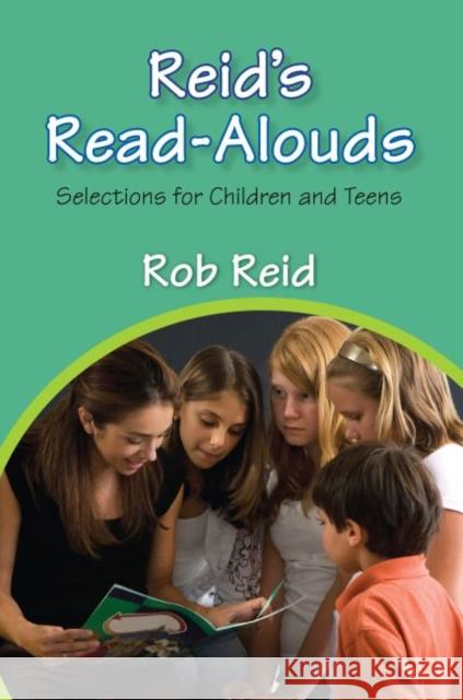Reid's Read-Alouds: Selections for Children and Teens Reid, Rob 9780838909805 American Library Association - książka