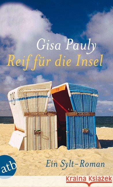 Reif für die Insel : oder Was ich dir sagen will ... Ein Sylt-Roman Pauly, Gisa 9783746627786 Aufbau TB - książka