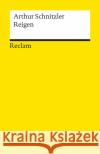 Reigen : Zehn Dialoge. Hrsg. v. Michael Scheffel Schnitzler, Arthur   9783150181584 Reclam, Ditzingen
