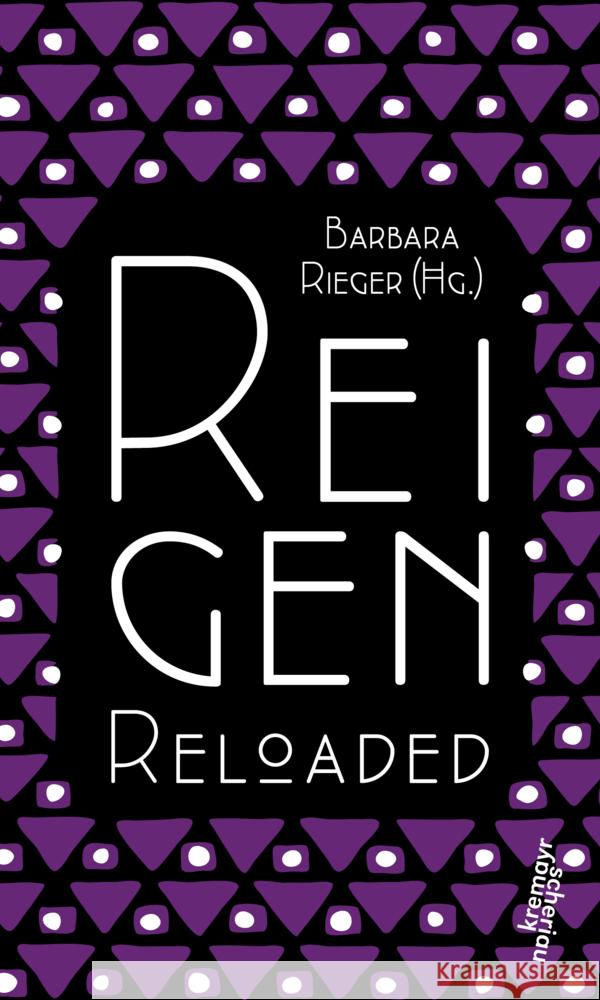 Reigen Reloaded Rieger, Barbara 9783218012263 Verlag Kremayr & Scheriau - książka