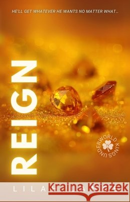 Reign (Kieran's Edition): Underworld Kings Book IV Lilah Lance 9781968533250 Lilah Lance - książka