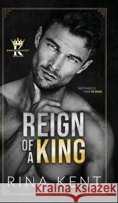 Reign of a King: A Dark Billionaire Romance Rina Kent 9781685450144 Blackthorn Books - książka