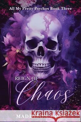 Reign of Chaos: Dark Why Choose Paranormal Romance Maddison Cole   9781916521148 Dirty Talk Publishing LTD - książka