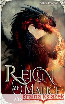 Reign of Malice: ?dition fran?aise Aisha Urooj 9781998420414 Aisha Urooj - książka