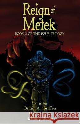 Reign of Melek: Book 2 of the Issur Trilogy Brian a. Griffen 9780578420240 Brian A. Griffen - książka