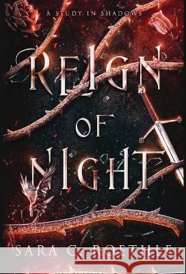 Reign of Night Sara C Roethle   9781733013680 Vulture's Eye Publications - książka