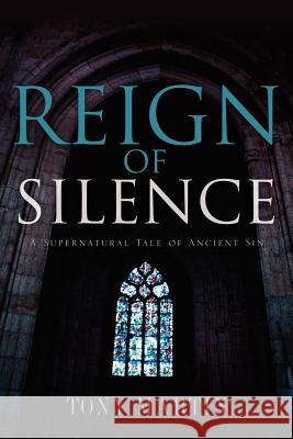 Reign of Silence Tony Martin (Wellesley College) 9781597813785 Xulon Press - książka