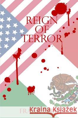 Reign of Terror Frank Perry 9781492203810 Createspace Independent Publishing Platform - książka