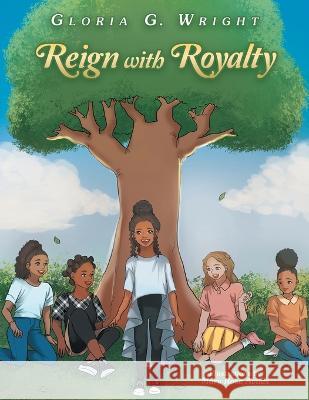 Reign with Royalty Gloria G Wright, Mary Rose Aviles 9781664297333 WestBow Press - książka