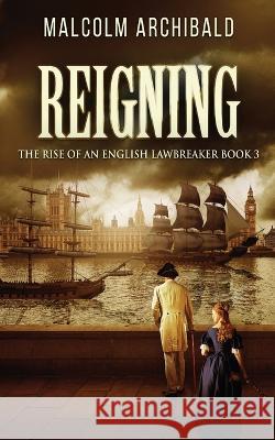 Reigning Malcolm Archibald 9784824166487 Next Chapter - książka