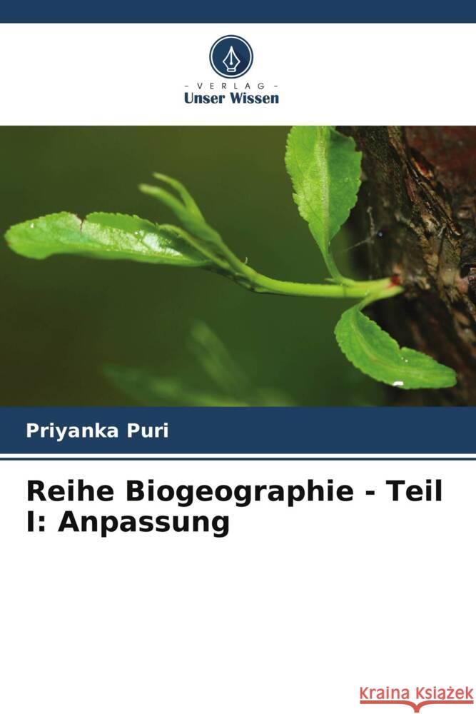 Reihe Biogeographie - Teil I: Anpassung Priyanka Puri 9786207201099 Verlag Unser Wissen - książka